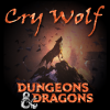 D&D 5e - Cry Wolf